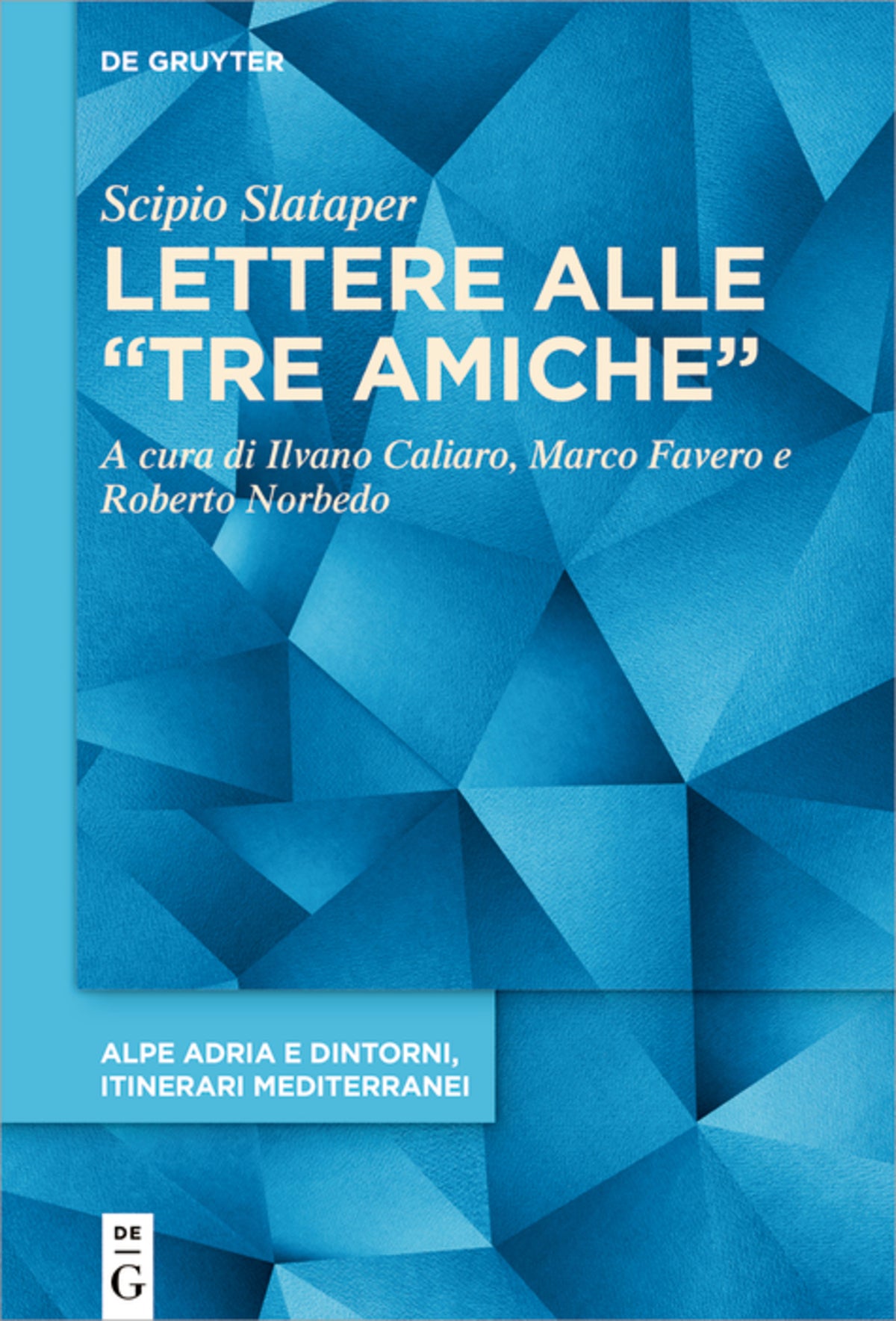 Cover image for Lettere alle “tre amiche” ISBN 9783110748604