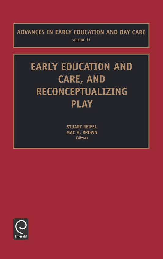 Early Education and Care, and Reconceptualizing Play
