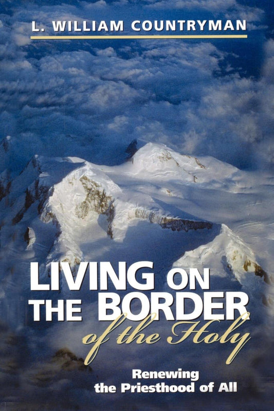 Living on the Border of the Holy