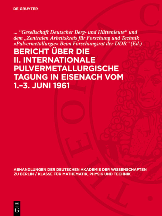 Bericht über die II. Internationale Pulvermetallurgische Tagung in Eisenach vom 1.–3. Juni 1961