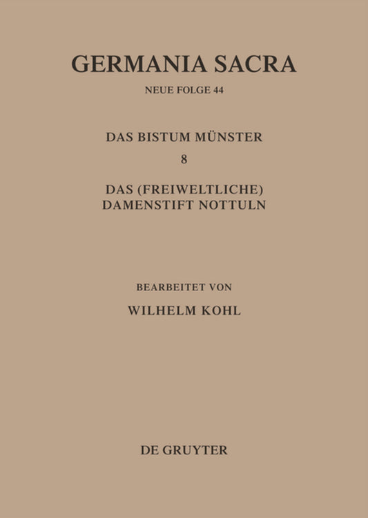 Die Bistümer der Kirchenprovinz Köln. Das Bistum Münster 8. Das (freiweltliche) Damenstift Nottuln