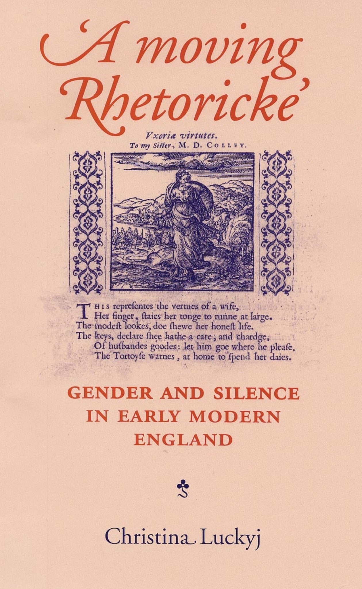 Cover image for A Moving Rhetoricke ISBN 9780719083259