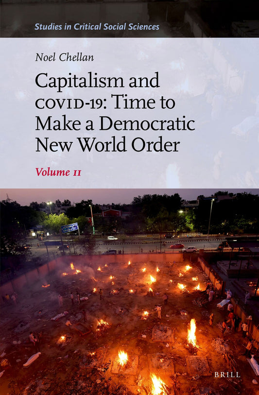 Capitalism and COVID-19: Time to Make a Democratic New World Order