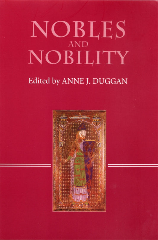 Nobles and Nobility in Medieval Europe
