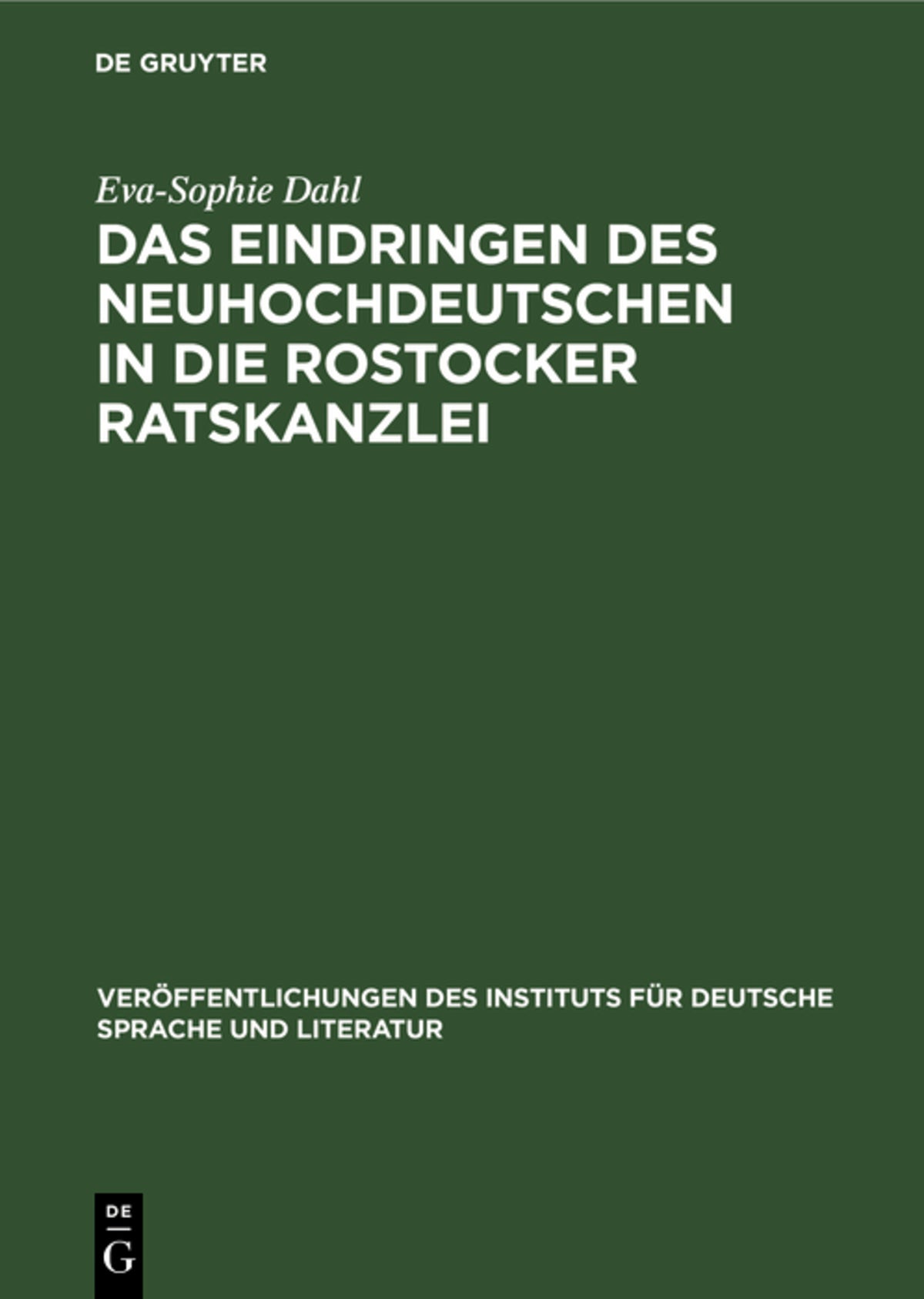 Das Eindringen des Neuhochdeutschen in die Rostocker Ratskanzlei