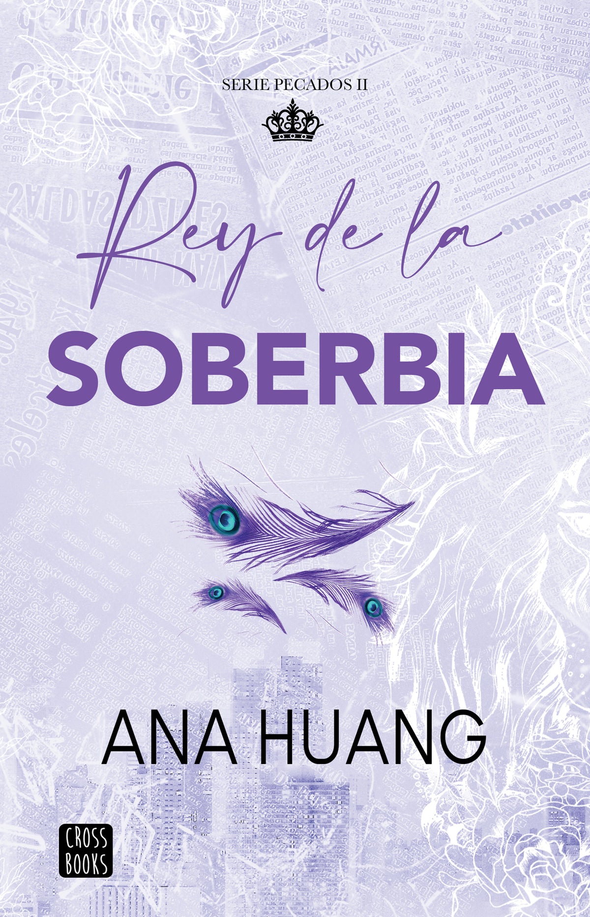 Rey de la soberbia. Edición Tapa Dura / King of Pride (Pecados 2)