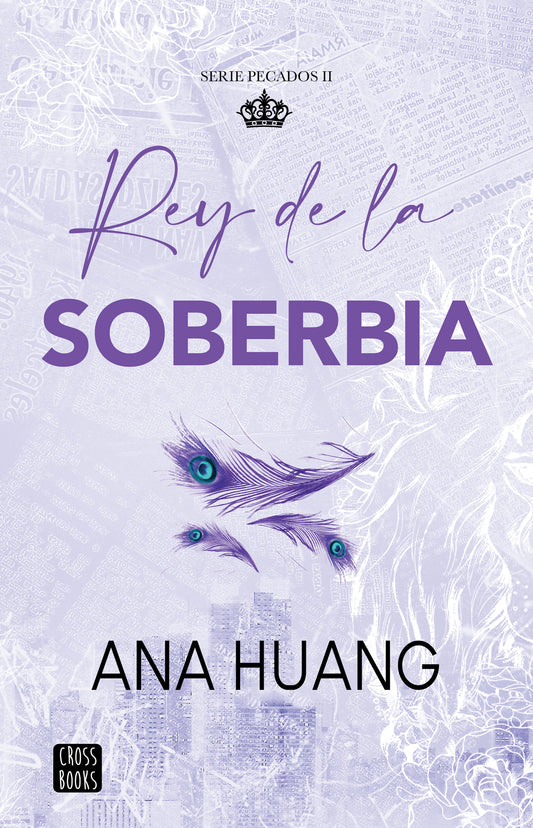 Rey de la soberbia. Edición Tapa Dura / King of Pride (Pecados 2)