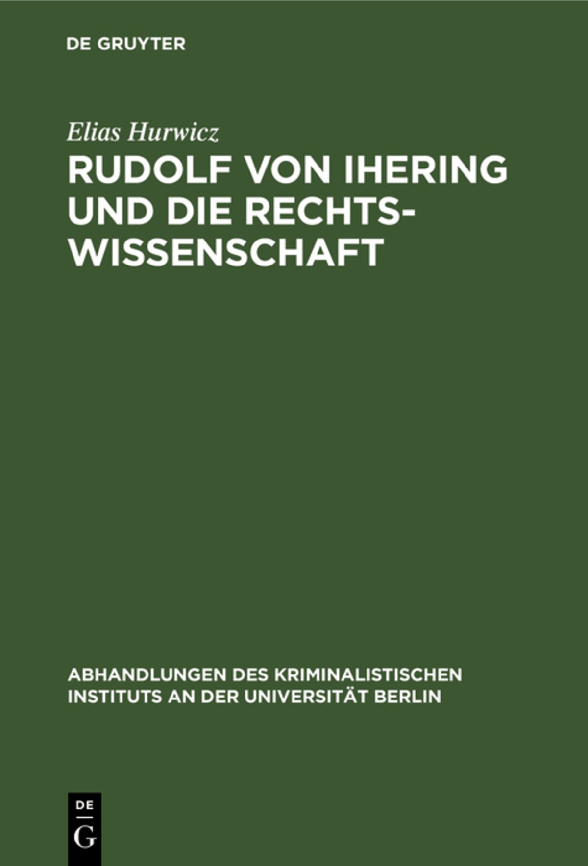 Cover image for Rudolf von Ihering und die Rechtswissenschaft ISBN 9783111165004