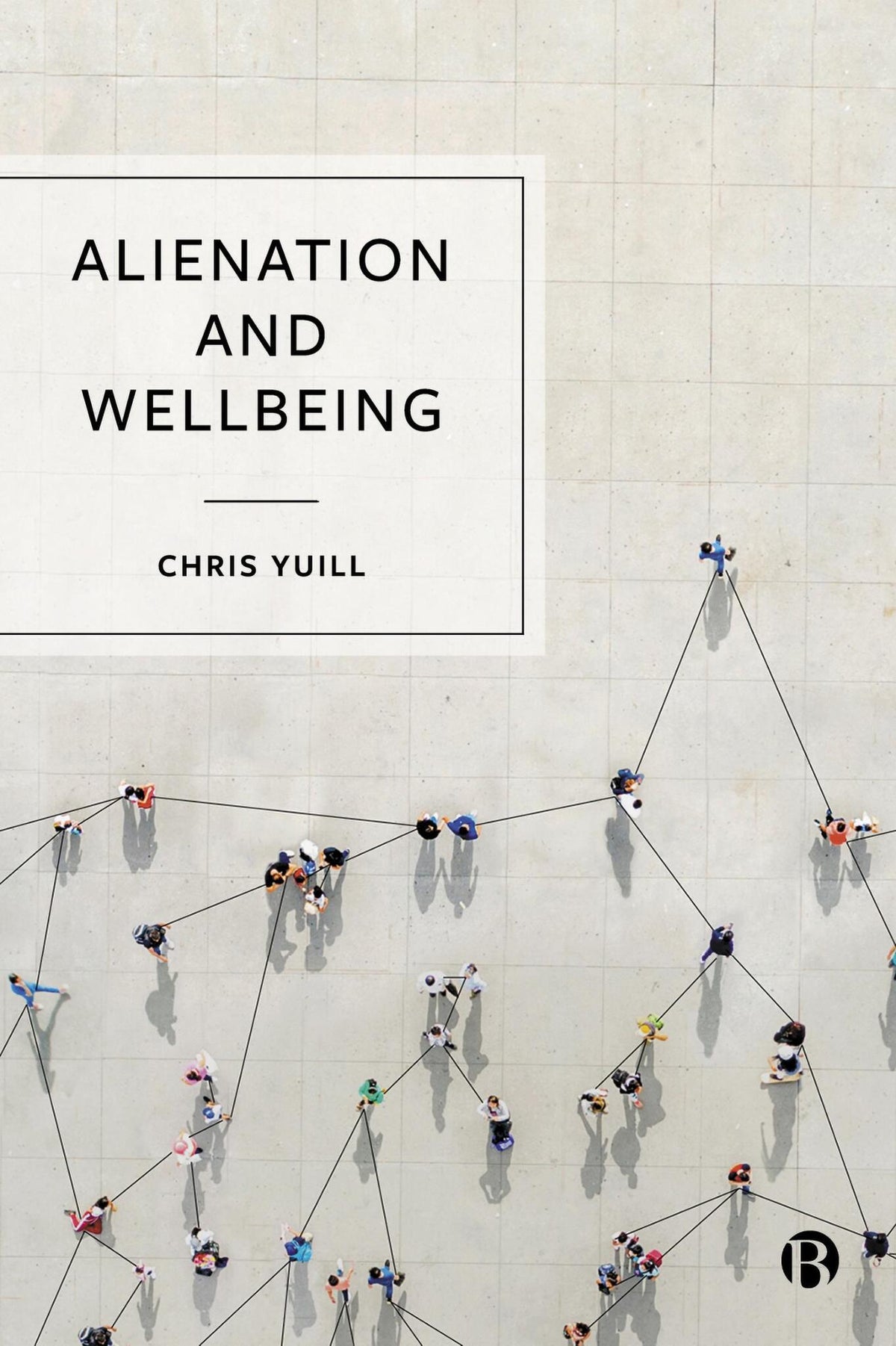 Cover image for Alienation and Wellbeing ISBN 9781529219296