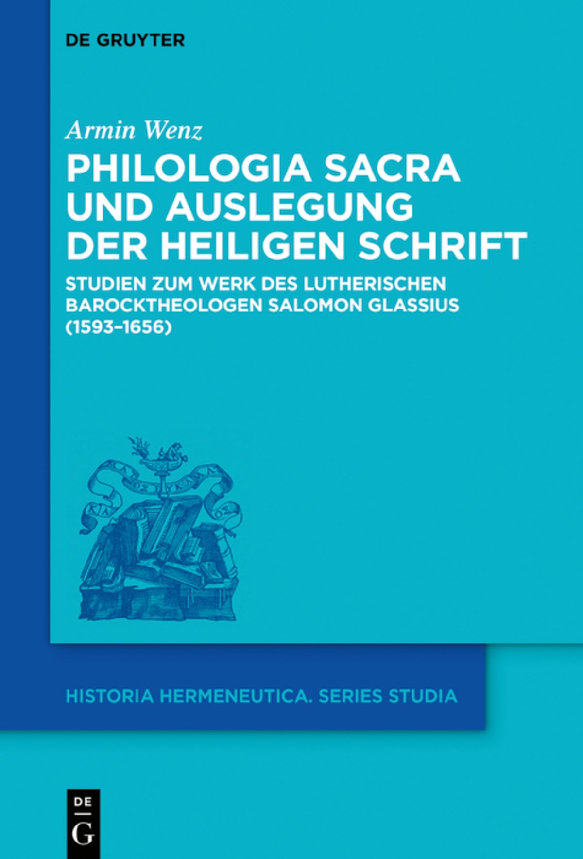 Cover image for Philologia Sacra und Auslegung der Heiligen Schrift ISBN 9783110649482