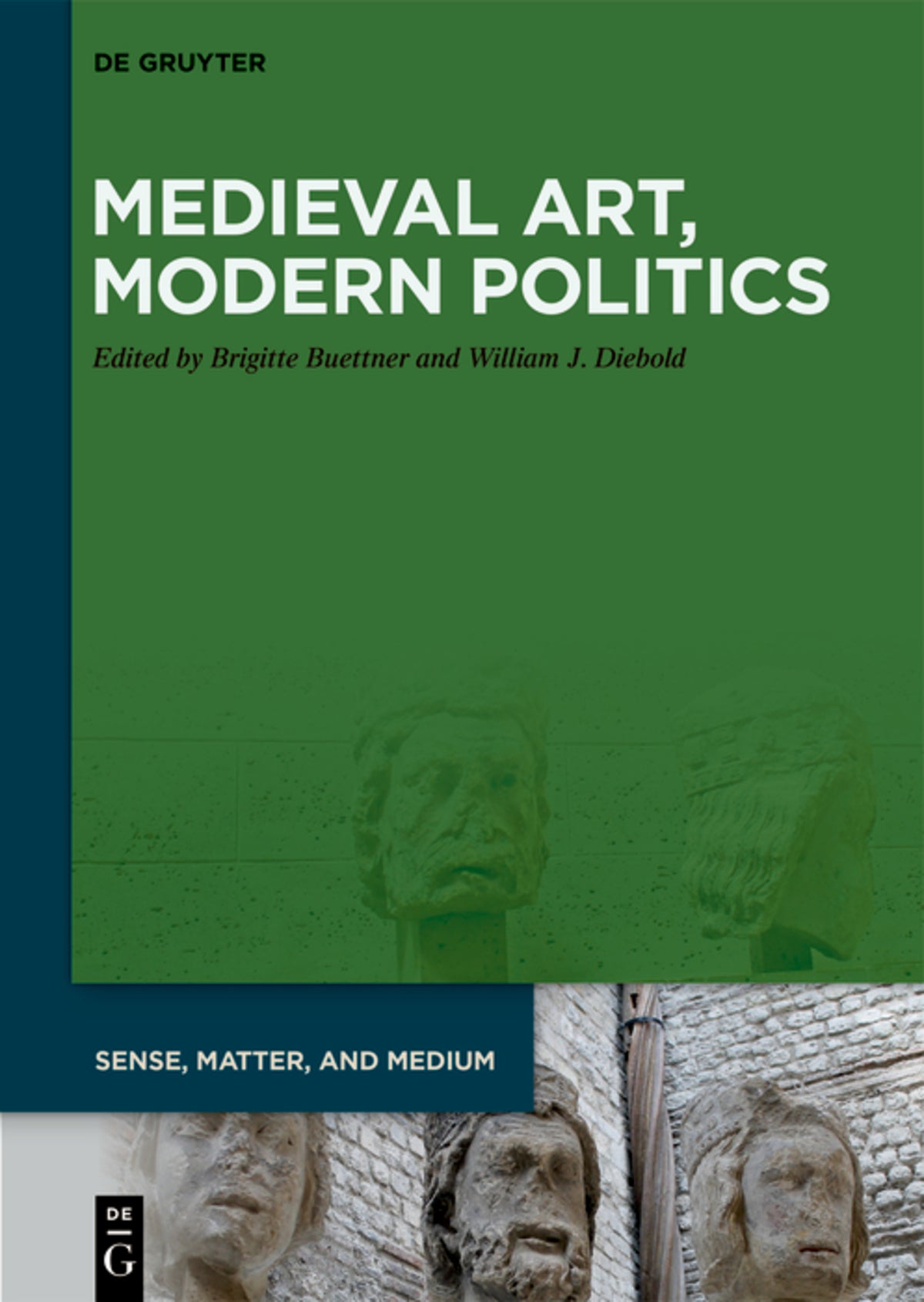 Medieval Art, Modern Politics