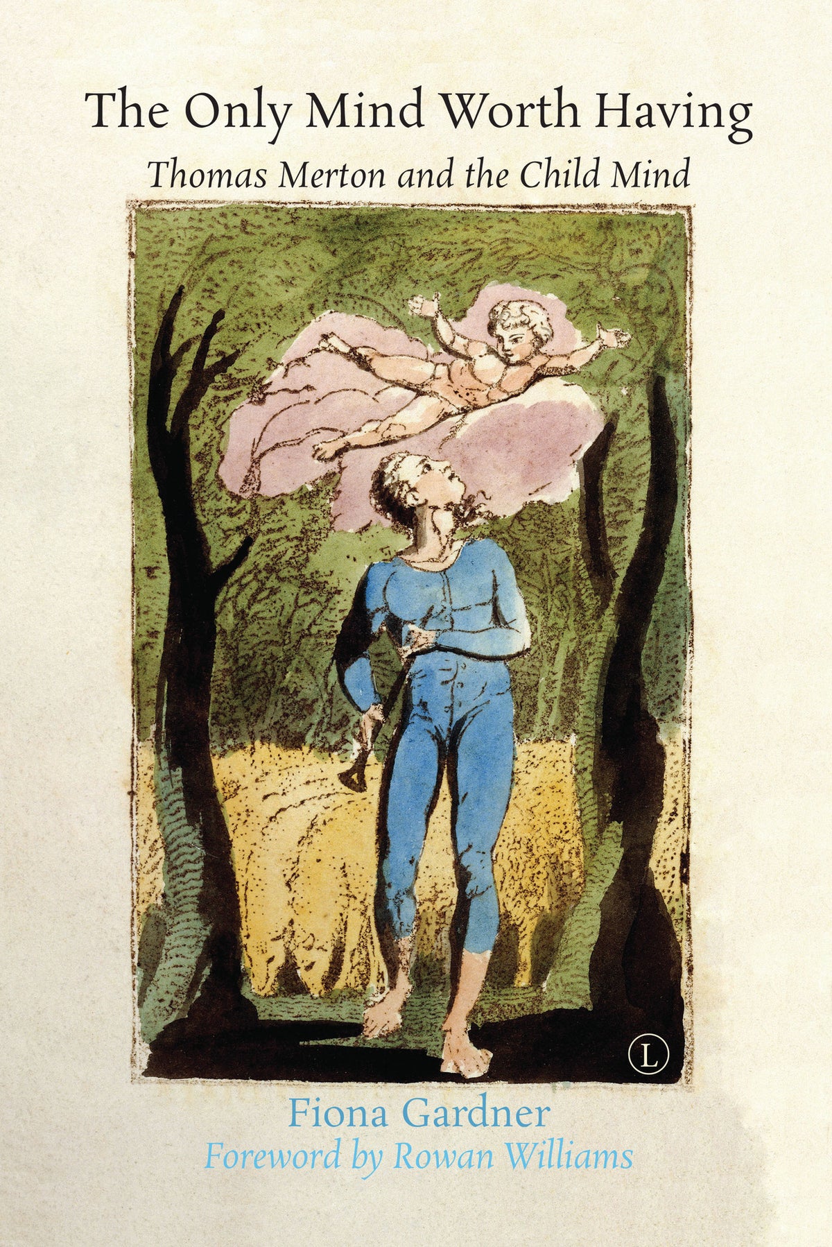 Cover image for The Only Mind Worth Having ISBN 9780718894412