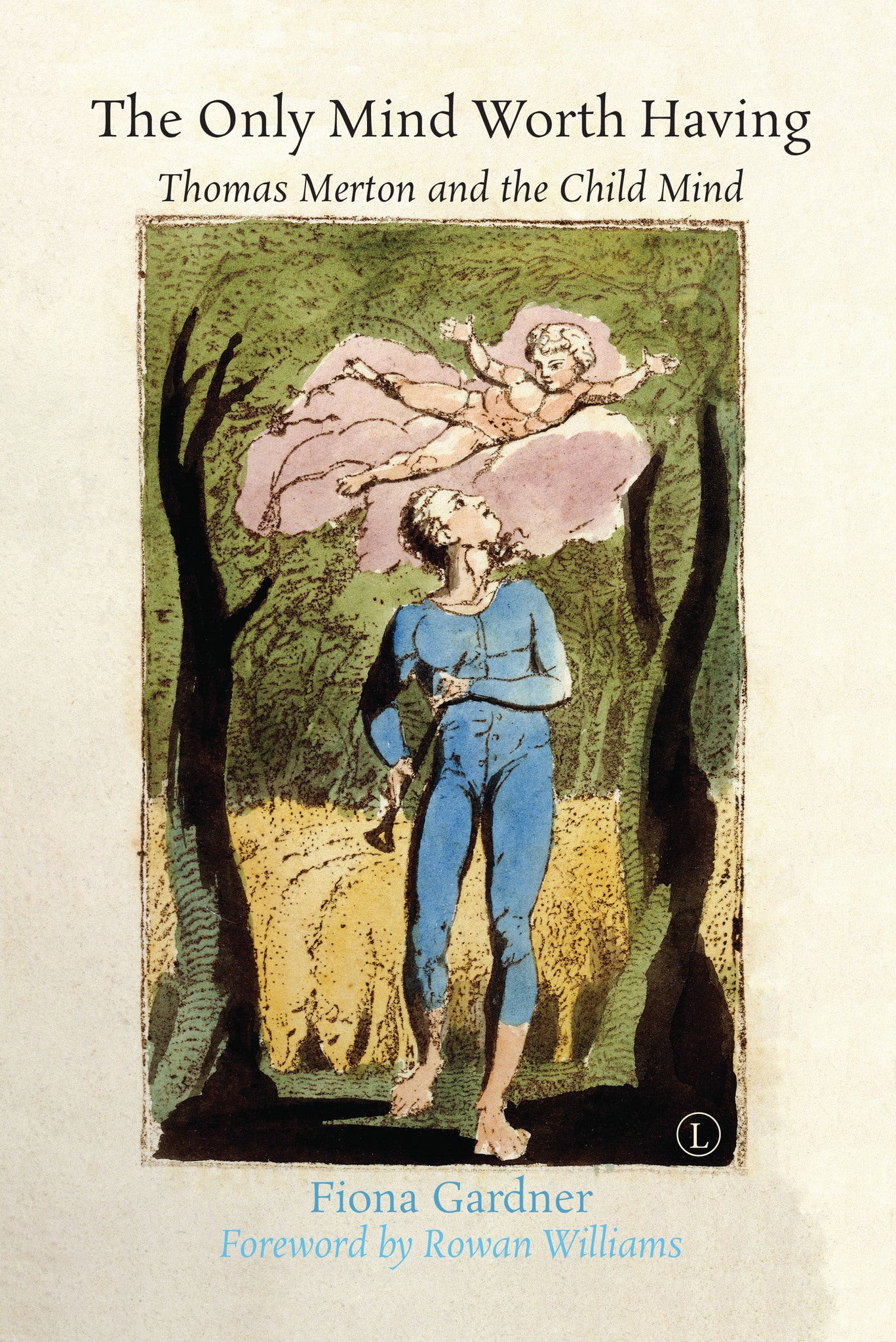 Cover image for The Only Mind Worth Having ISBN 9780718894412