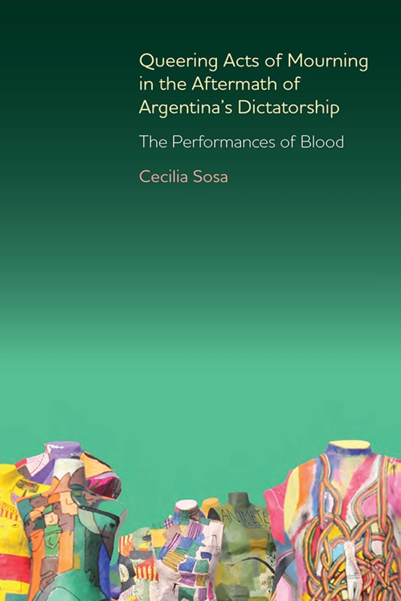 Queering Acts of Mourning in the Aftermath of Argentina's Dictatorship