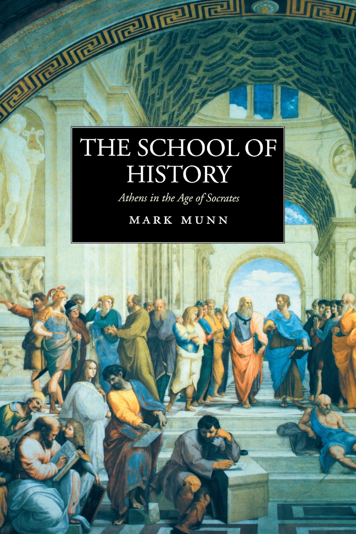 Cover image for The School of History ISBN 9780520929715