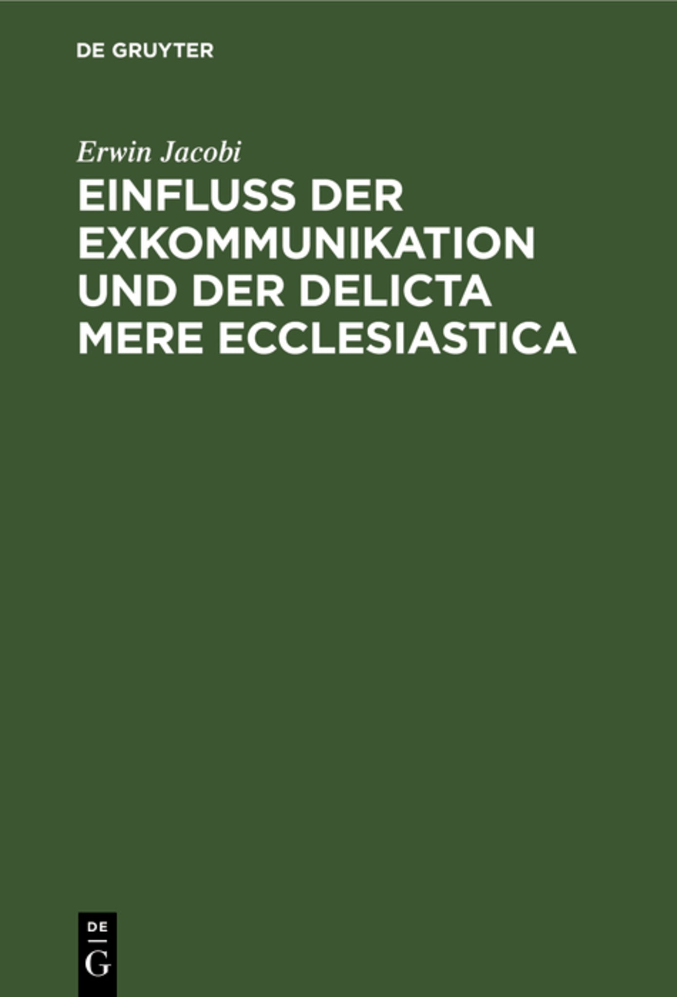 Einfluss der Exkommunikation und der Delicta Mere Ecclesiastica