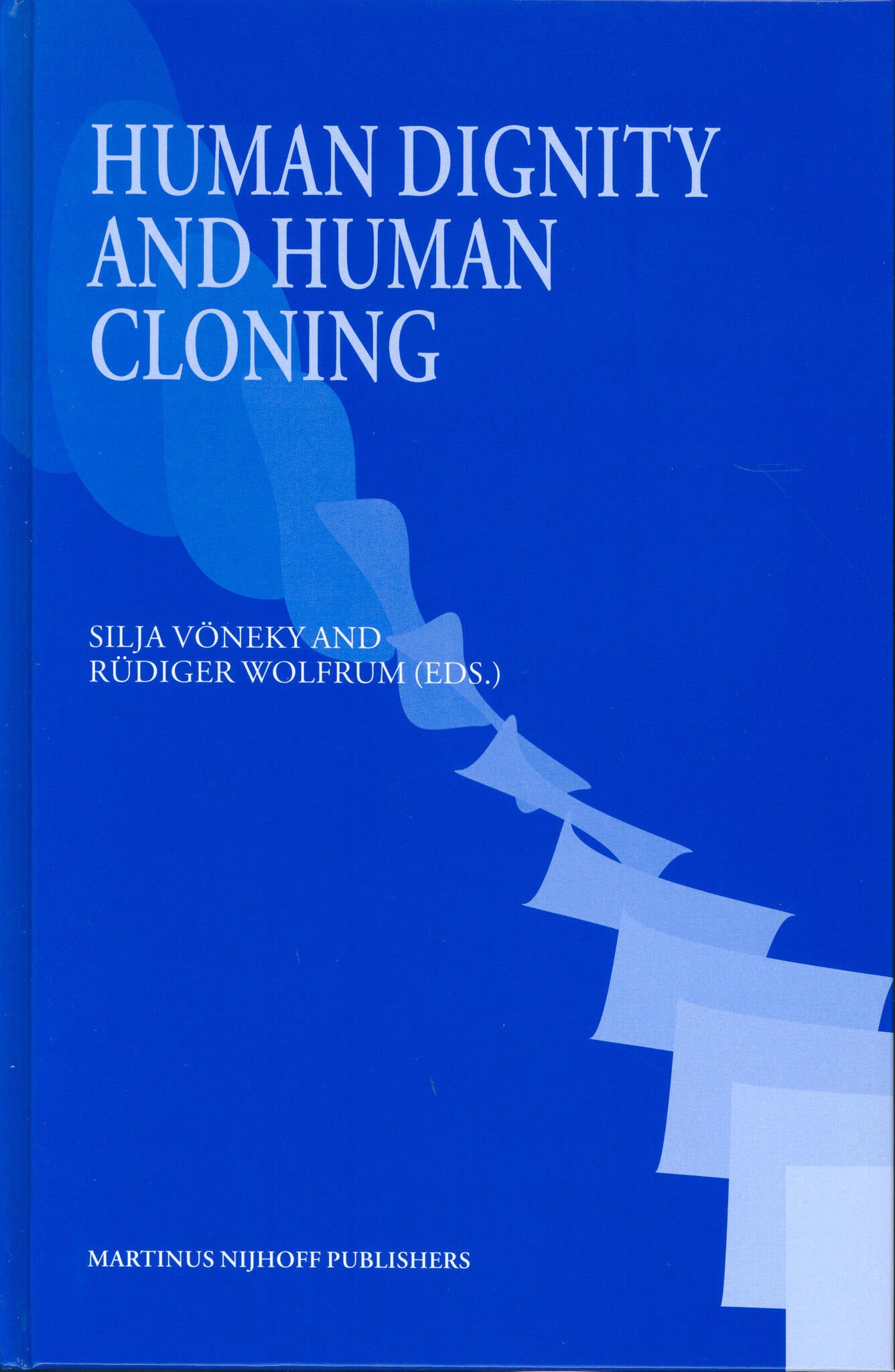 Cover image for Human Dignity and Human Cloning ISBN 9789004142336