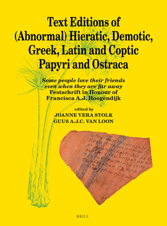 Text Editions of (Abnormal) Hieratic, Demotic, Greek, Latin and Coptic Papyri and Ostraca