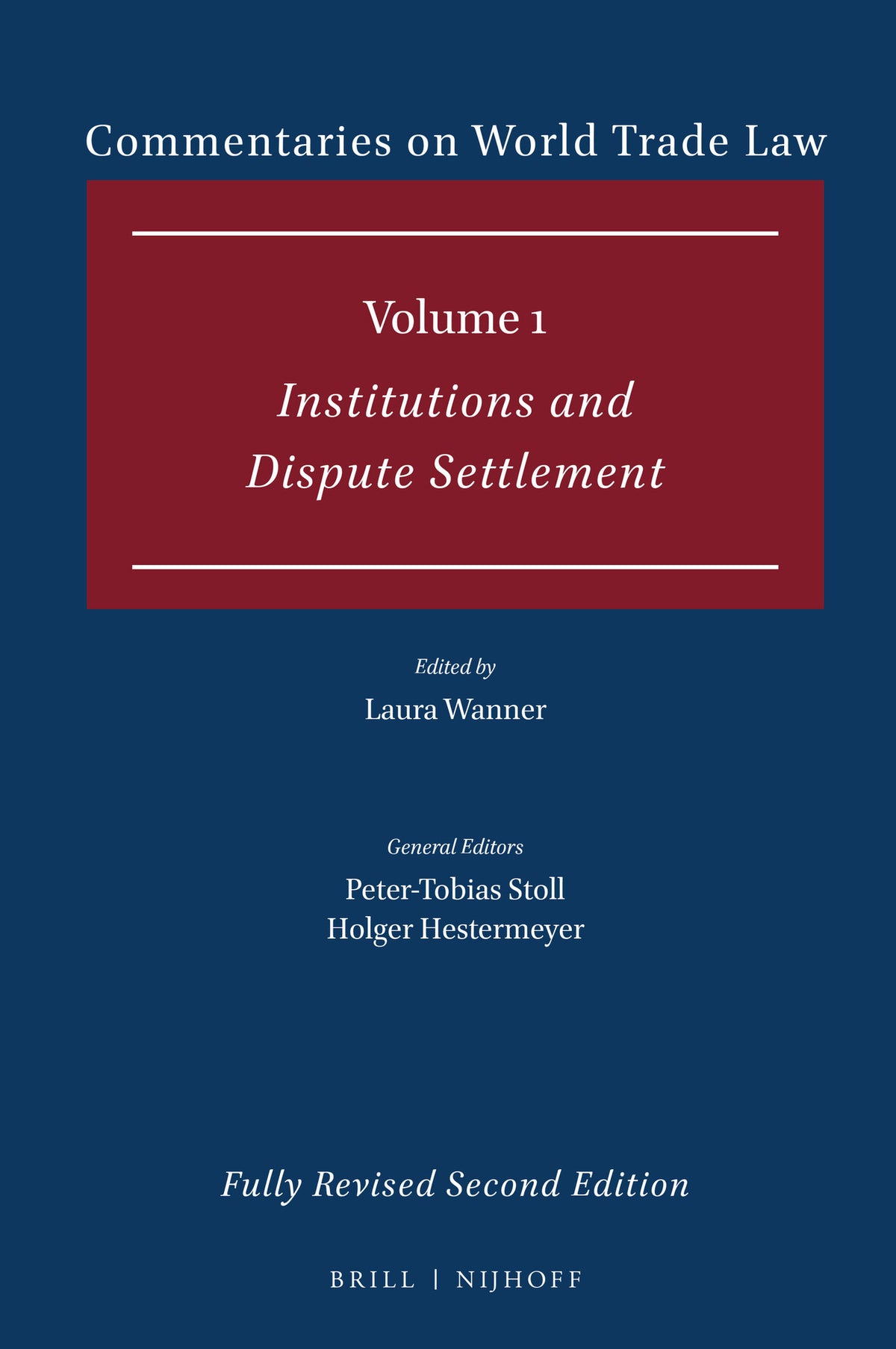 Commentaries on World Trade Law: Volume 1