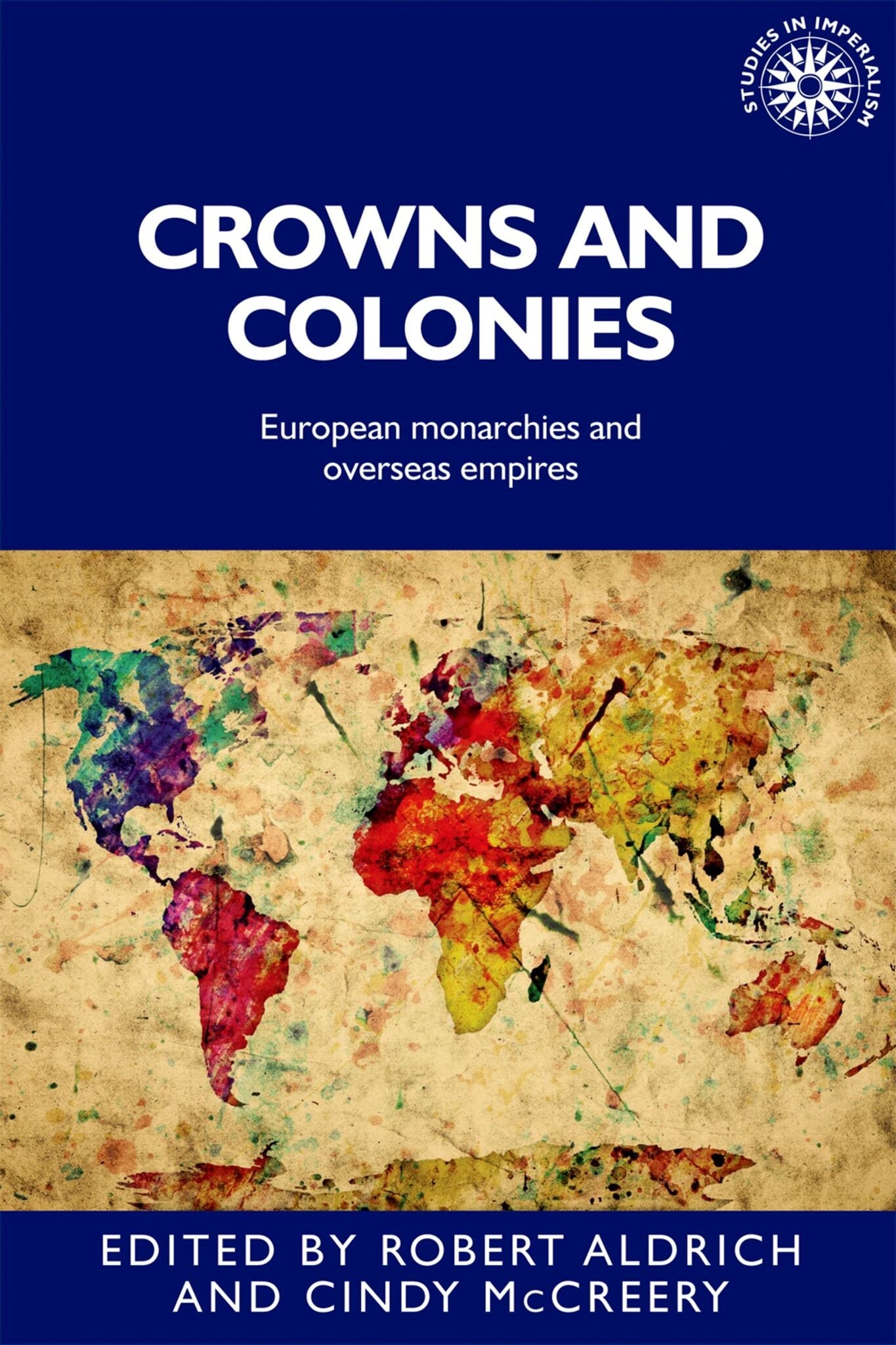 Cover image for Crowns and colonies ISBN 9781526156020