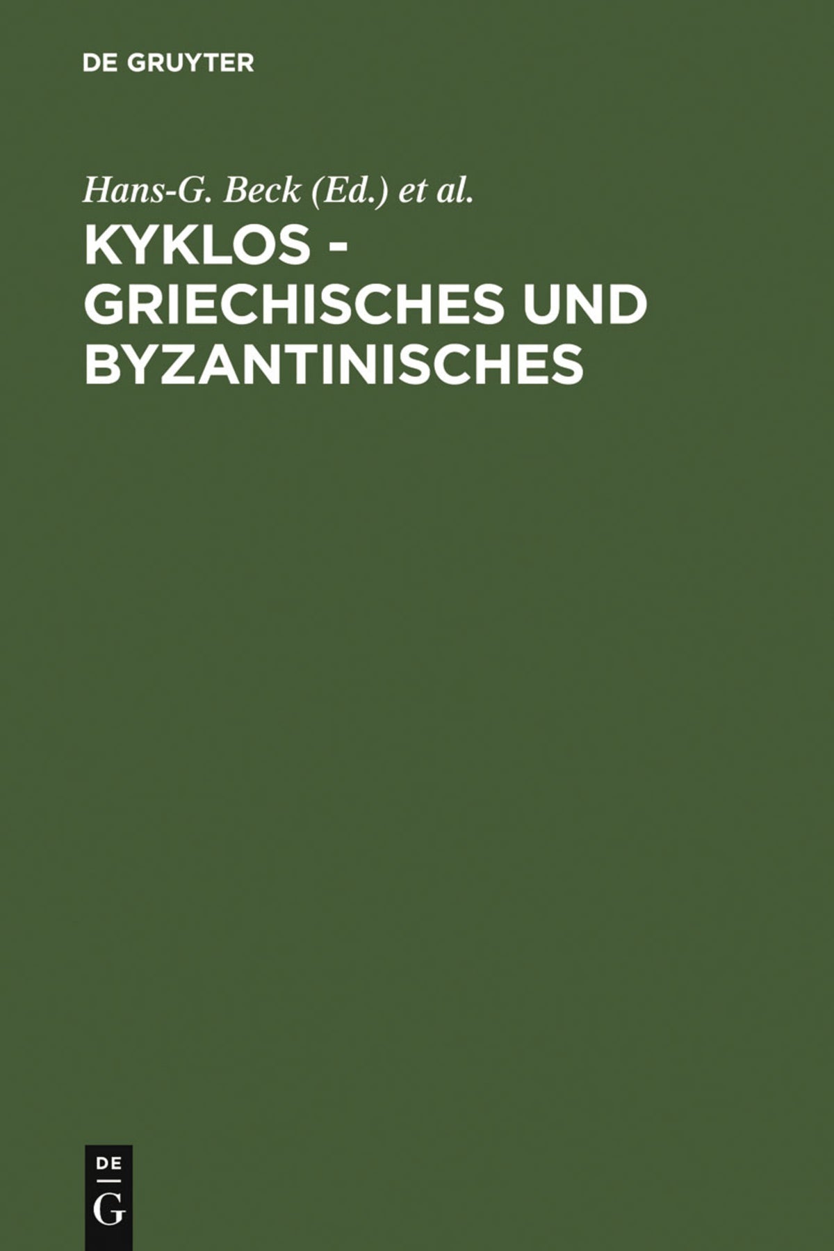 Cover image for Kyklos - Griechisches und Byzantinisches ISBN 9783110072112