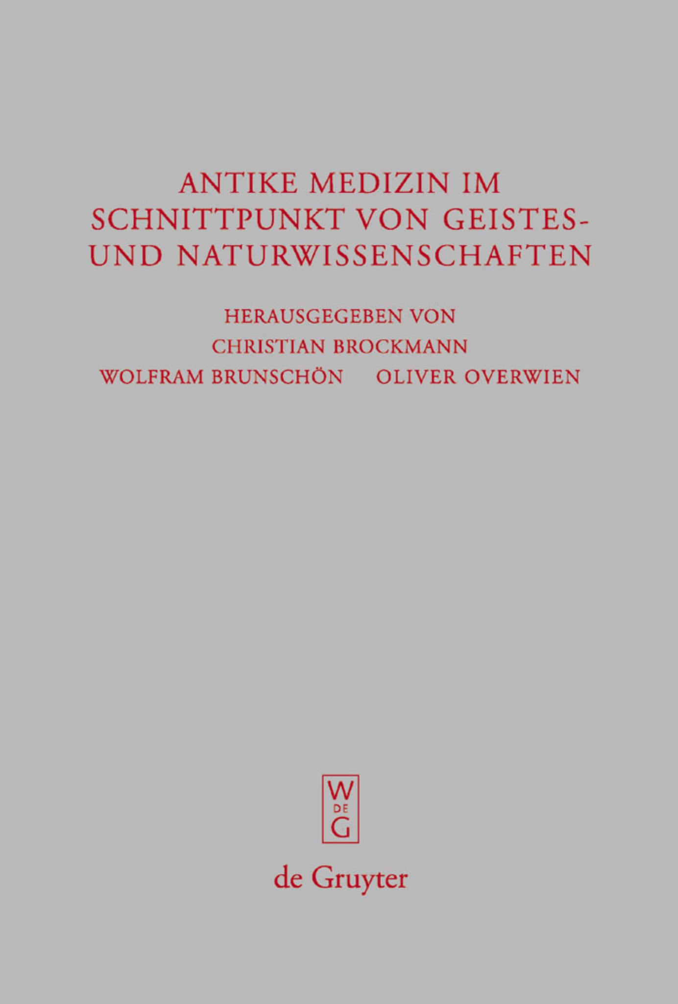 Antike Medizin im Schnittpunkt von Geistes- und Naturwissenschaften