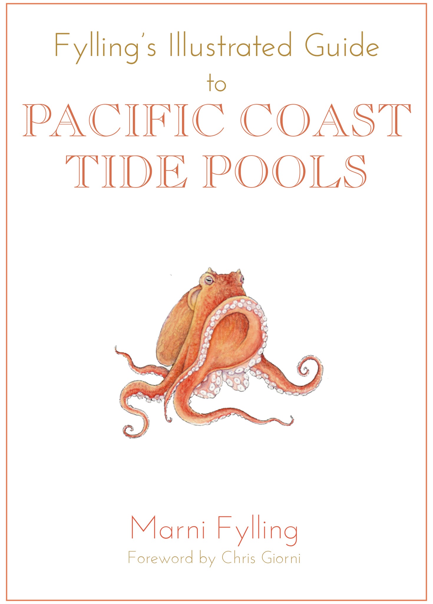Cover image for Fylling's Illustrated Guide to Pacific Coast Tide Pools ISBN 9781597143028
