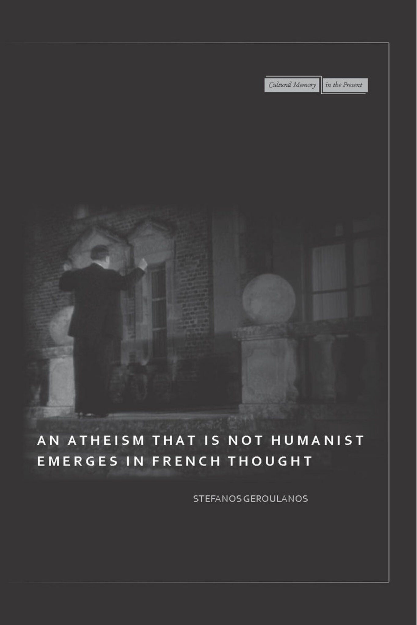 Cover image for An Atheism that Is Not Humanist Emerges in French Thought ISBN 9780804762991