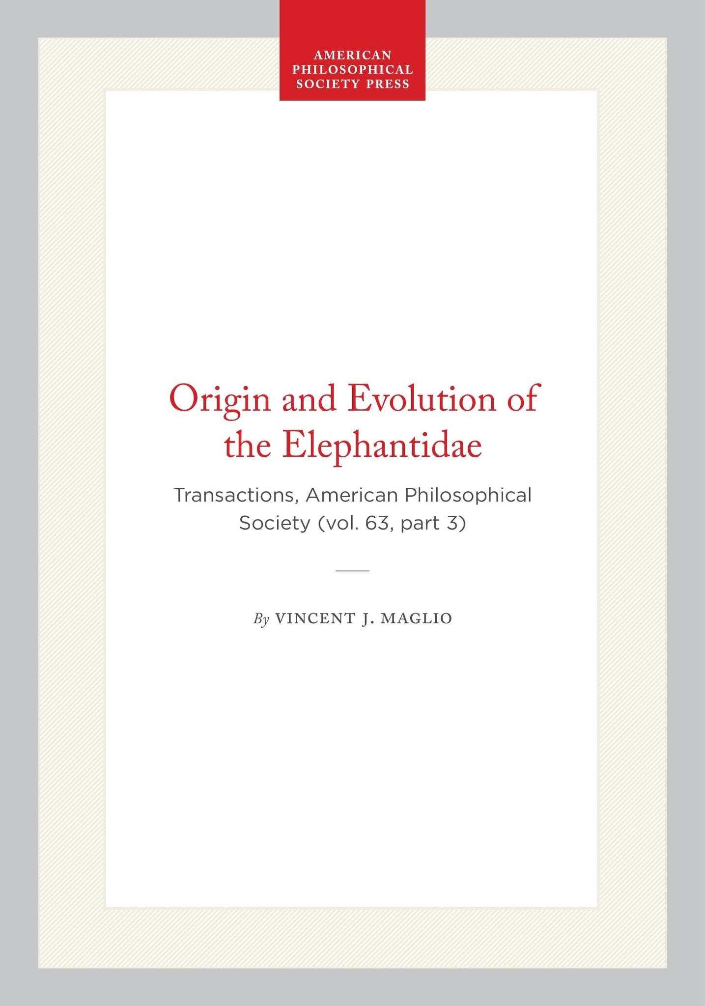 Origin and Evolution of the Elephantidae