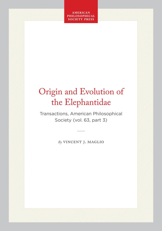 Origin and Evolution of the Elephantidae