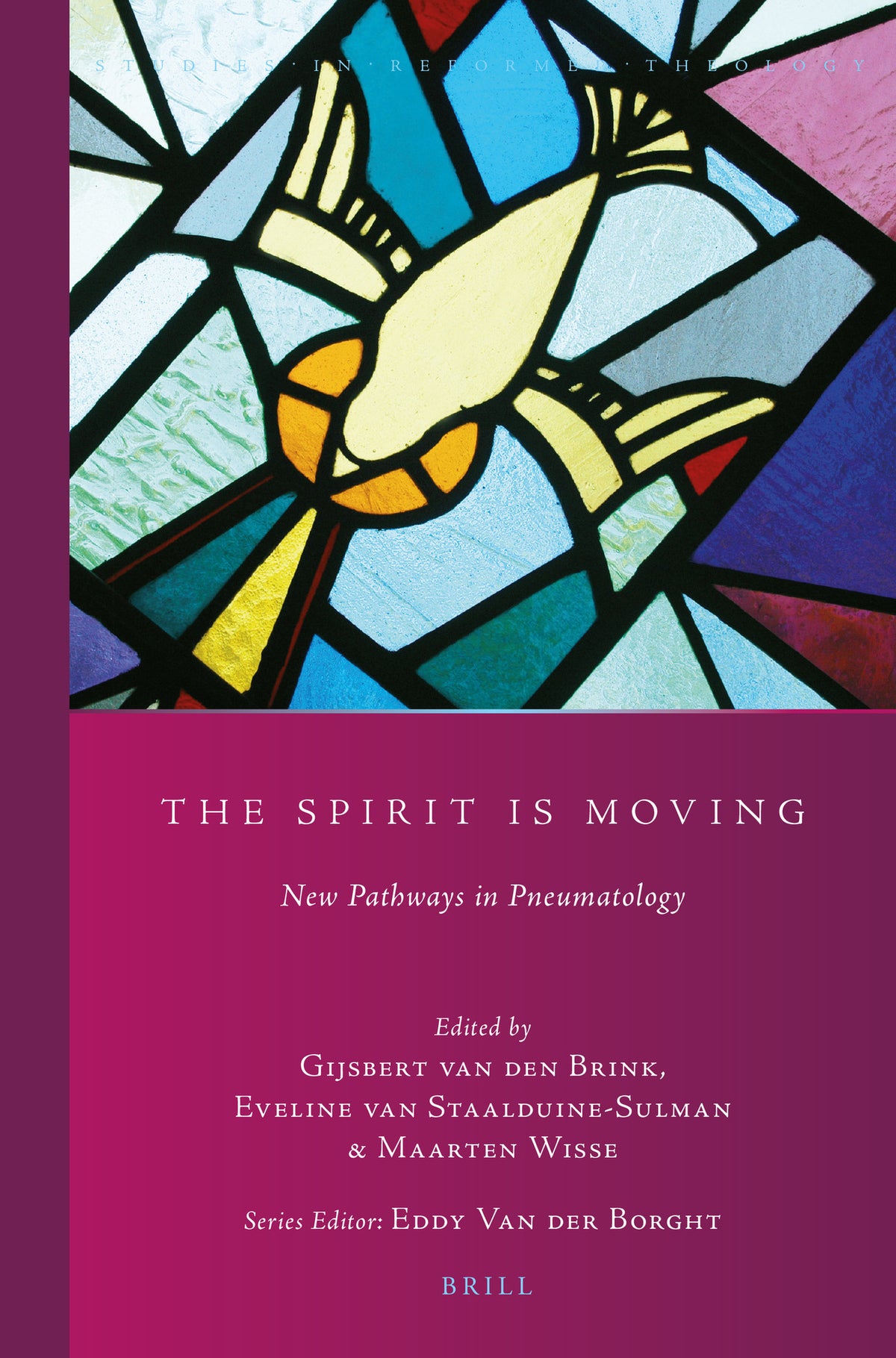 Cover image for The Spirit Is Moving: New Pathways in Pneumatology ISBN 9789004391734