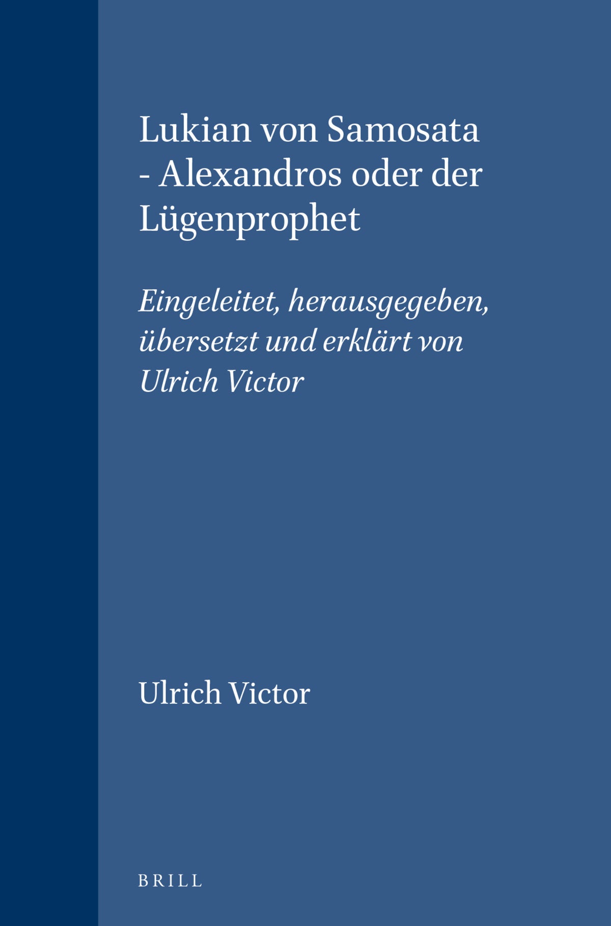 Cover image for Lukian von Samosata - Alexandros oder der Lügenprophet ISBN 9789004107922