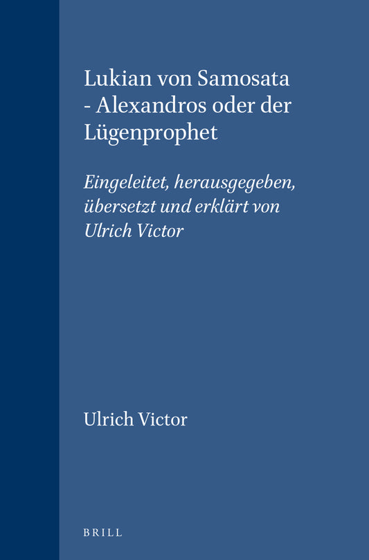 Lukian von Samosata - Alexandros oder der Lügenprophet