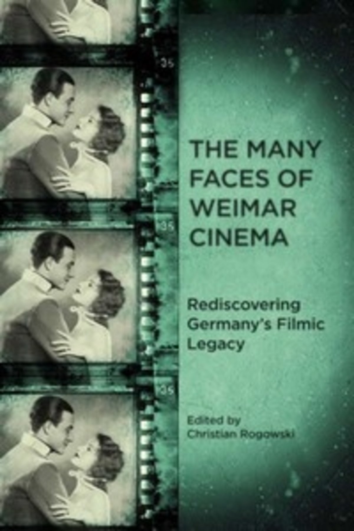 Cover image for The Many Faces of Weimar Cinema ISBN 9781571135322