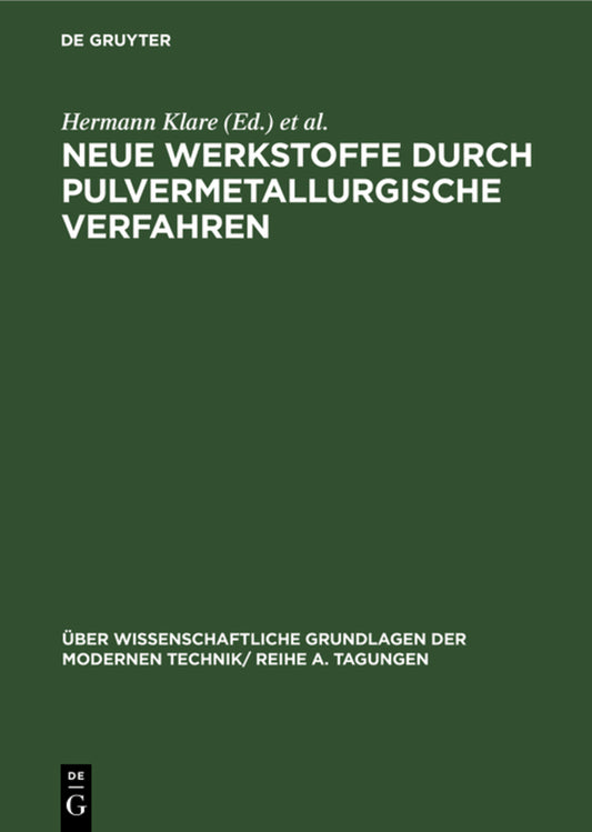 Neue Werkstoffe durch pulvermetallurgische Verfahren