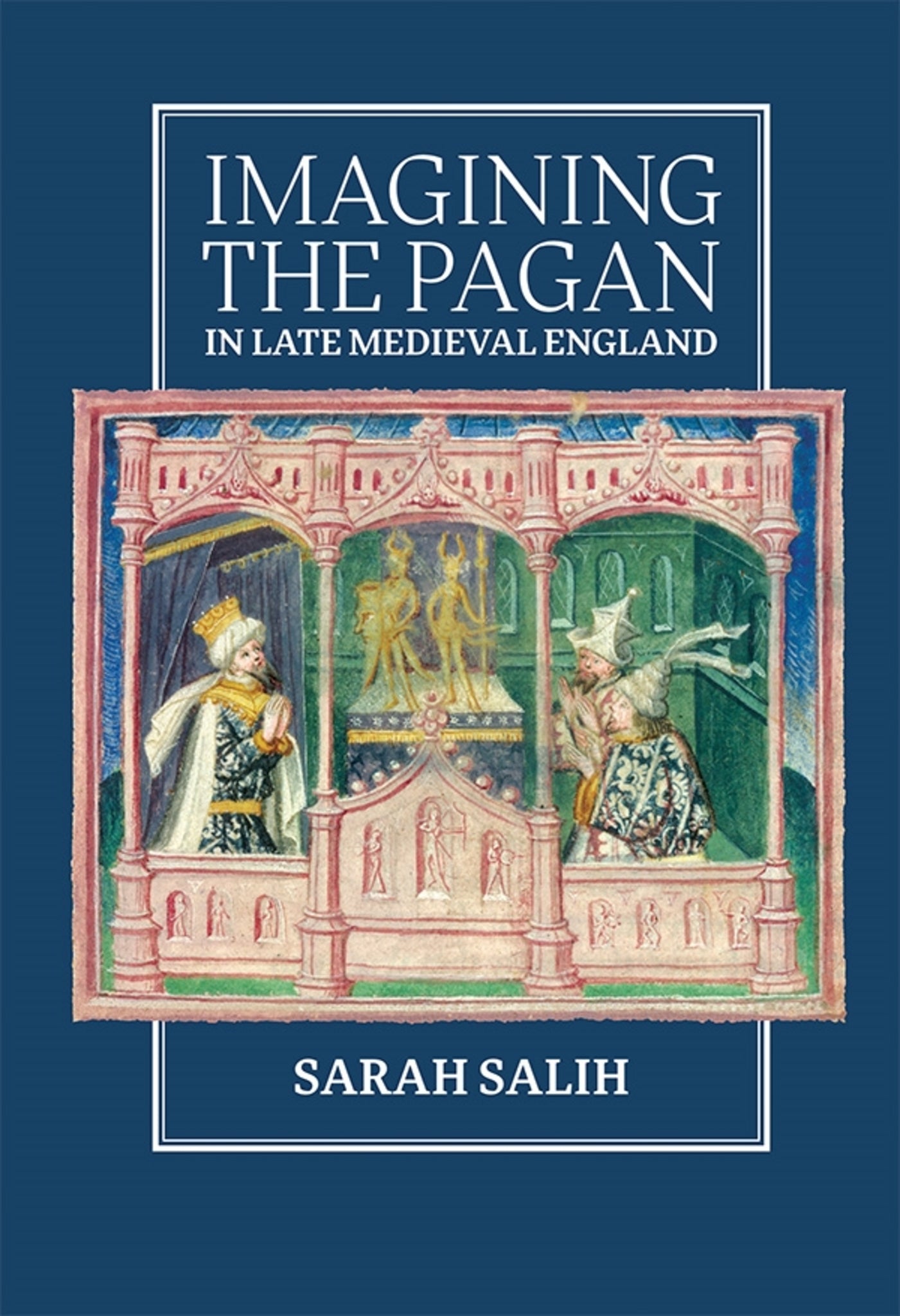 Cover image for Imagining the Pagan in Late Medieval England ISBN 9781843845409