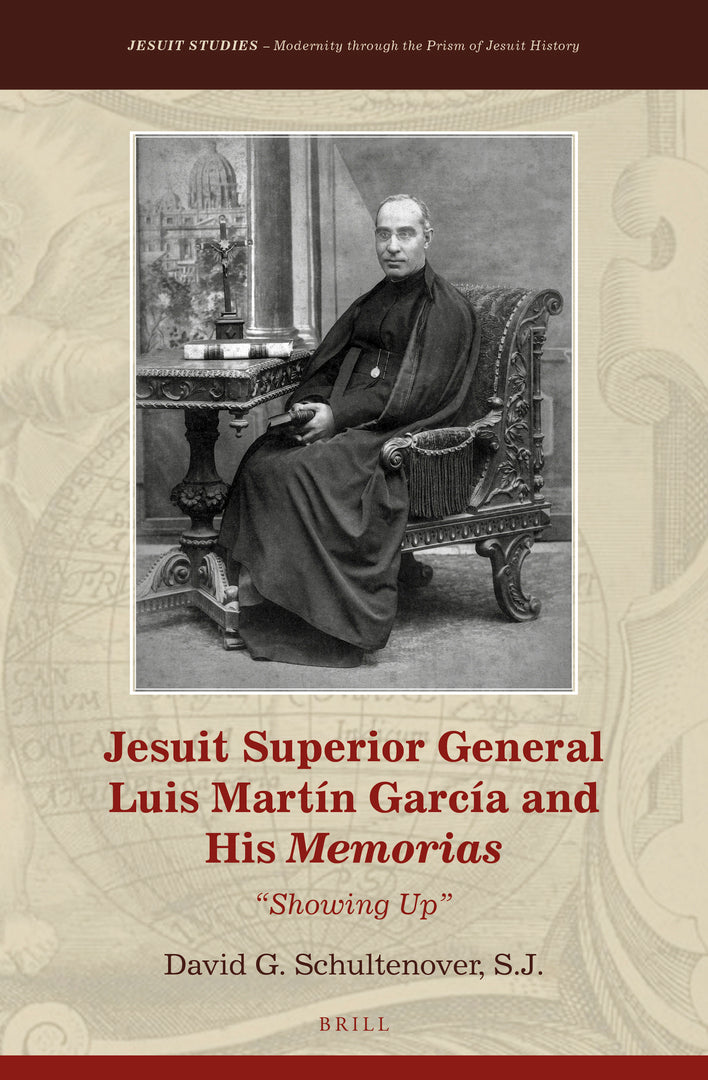 Cover image for Jesuit Superior General Luis Martín García and His Memorias ISBN 9789004433083