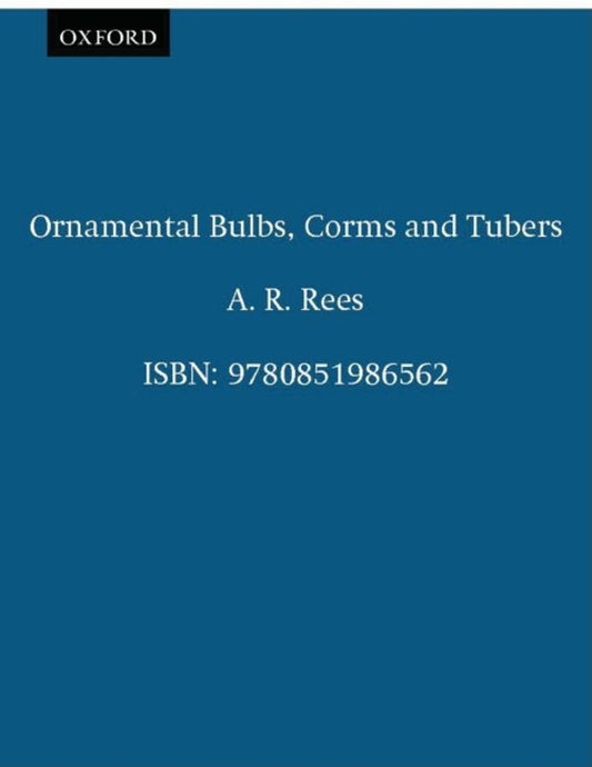 Ornamental Bulbs, Corms and Tubers