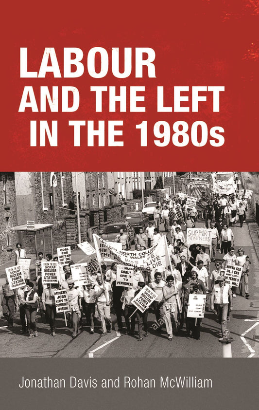 Labour and the left in the 1980s