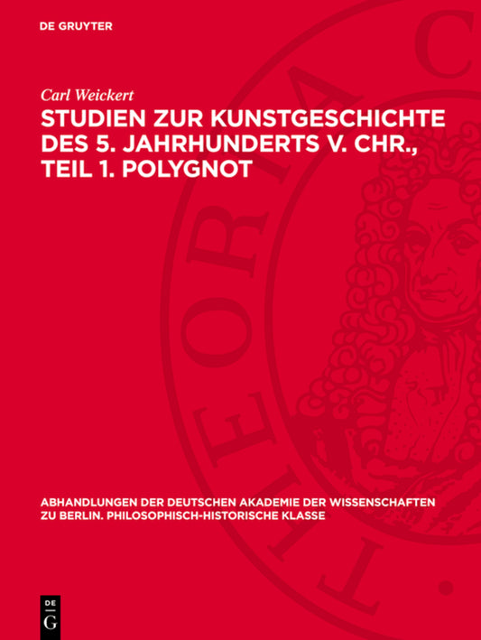 Studien zur Kunstgeschichte des 5. Jahrhunderts v. Chr., Teil 1. Polygnot