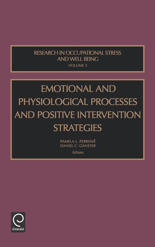 Emotional and Physiological Processes and Positive Intervention Strategies
