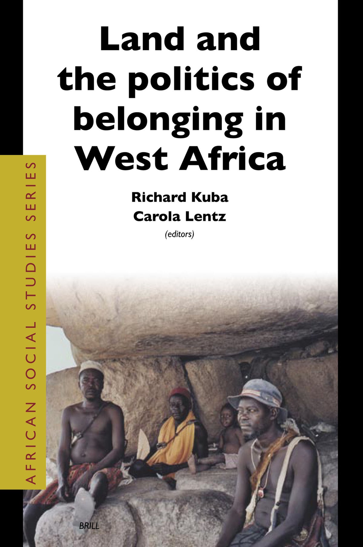 Cover image for Land and the Politics of Belonging in West Africa ISBN 9789004148178