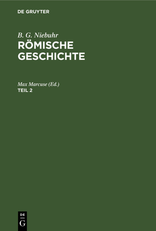 B. G. Niebuhr: Römische Geschichte. Teil 2