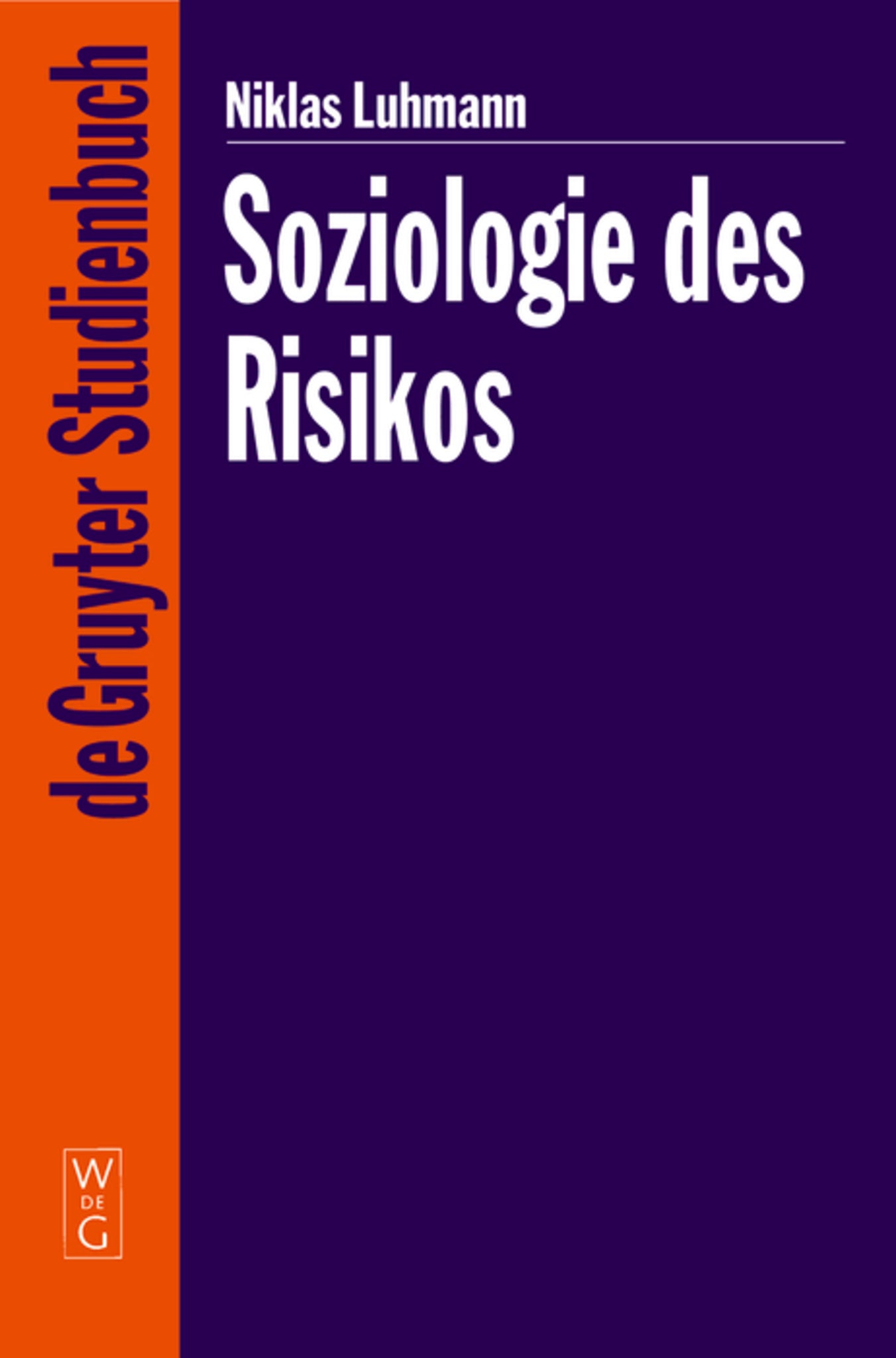 Cover image for Soziologie des Risikos ISBN 9783110178043