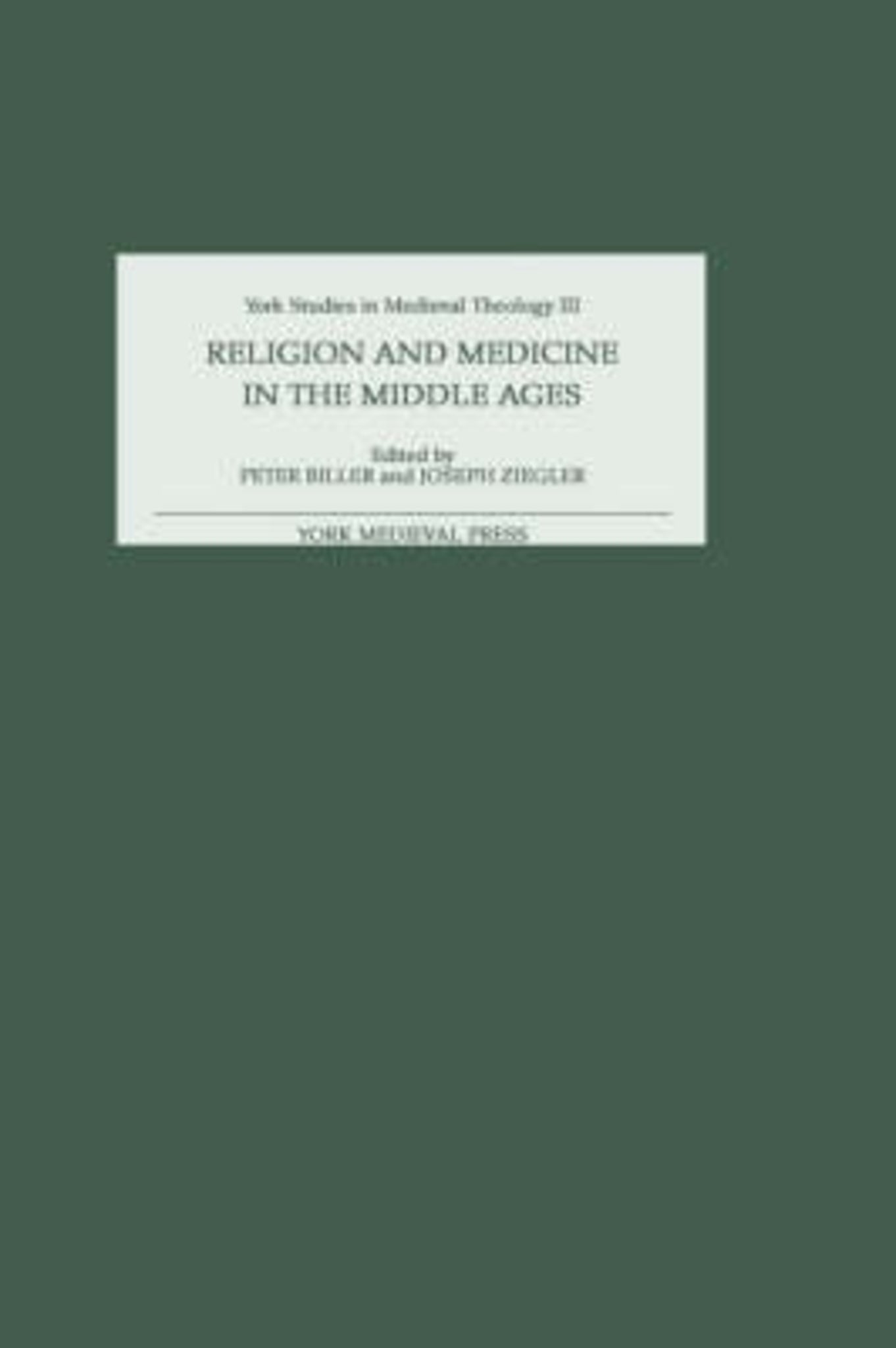 Cover image for Religion and Medicine in the Middle Ages ISBN 9781903153079