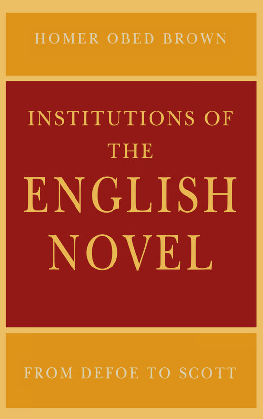 Institutions of the English Novel