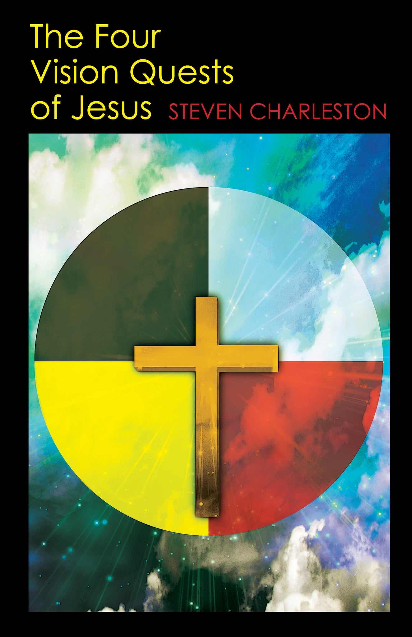 The Four Vision Quests of Jesus (Large Print Edition)