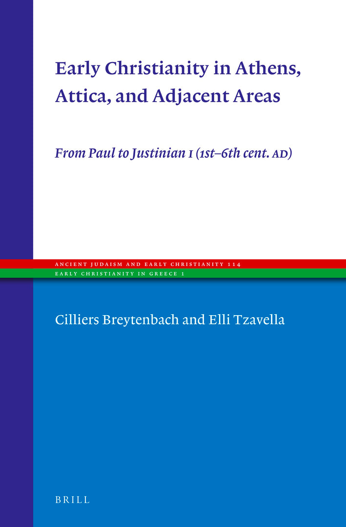 Cover image for Early Christianity in Athens, Attica, and Adjacent Areas ISBN 9789004509603