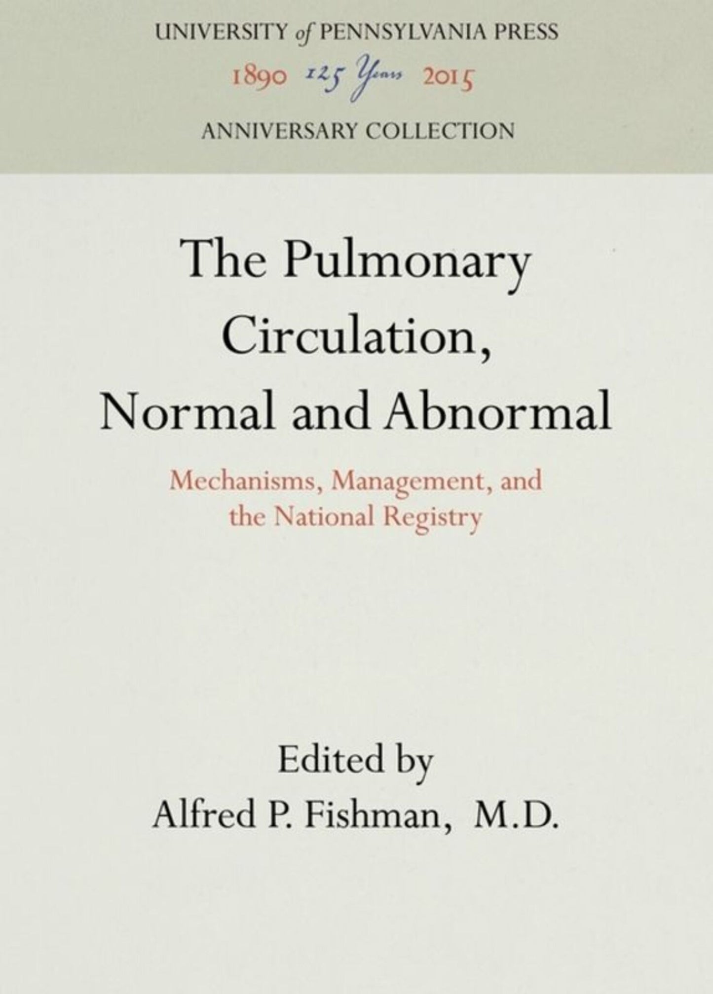 Cover image for The Pulmonary Circulation, Normal and Abnormal ISBN 9781512801736