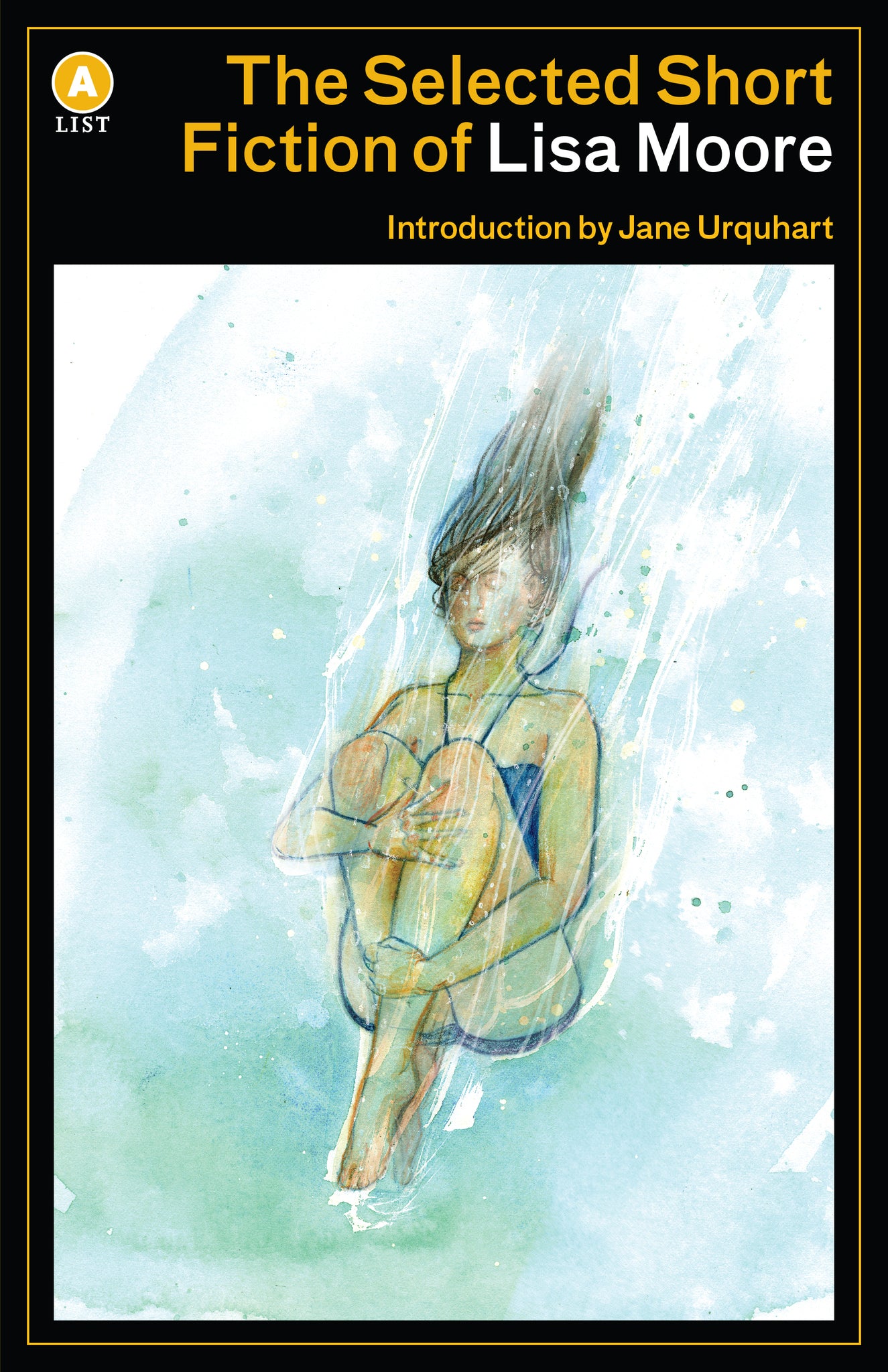 Cover image for The Selected Short Fiction of Lisa Moore ISBN 9781770892552